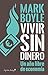 Vivir sin dinero (Colección Especiales) (Spanish Edition)