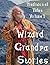 Wizard Grandpa Stories: Tra...