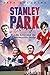 Stanley Park Story: Life, L...