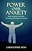 Power over Anxiety by Christopher Moss