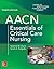 AACN Essentials of Critical Care Nursing