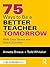 75 Ways to Be a Better Teacher Tomorrow: With Less Stress and Quick Success