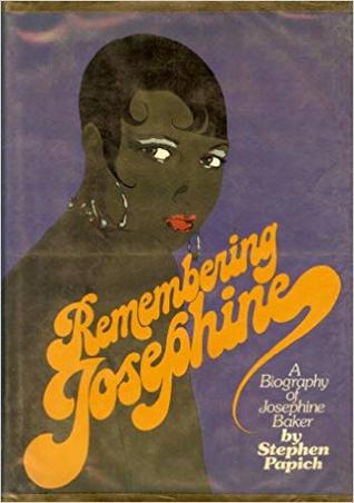 Remembering Josephine: A Biography of Josephine Baker (Hardcover)
