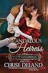 Scandalous Heiress by Cerise DeLand