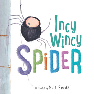 Incy Wincy Spider