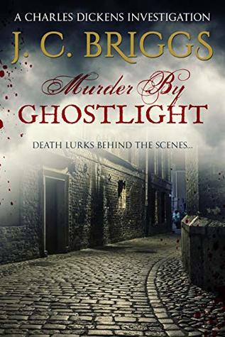 Murder by Ghostlight (Charles Dickens & Superintendent Jones #3)