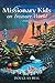 Missionary Kids on Treasure World by Douglas Bell