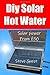 DIY Solar Hot Water, Solar ...