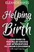 Helping Birth by Eleanor Hayes