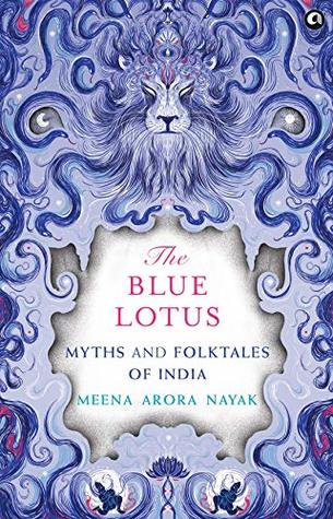 The Blue Lotus: Myths and Folktales of India (Hardcover)