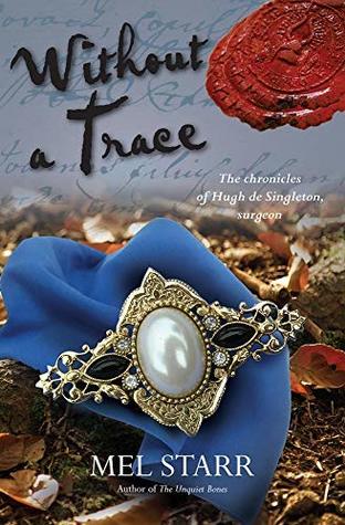 Without a Trace (The Chronicles of Hugh de Singleton, Surgeon #12)