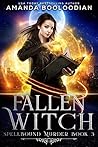 Fallen Witch (Spellbound Murder, #3) Fallen Witch (Spellbound Murder, #3)
