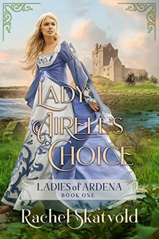 Lady Airell's Choice (Ladies of Ardena #1)