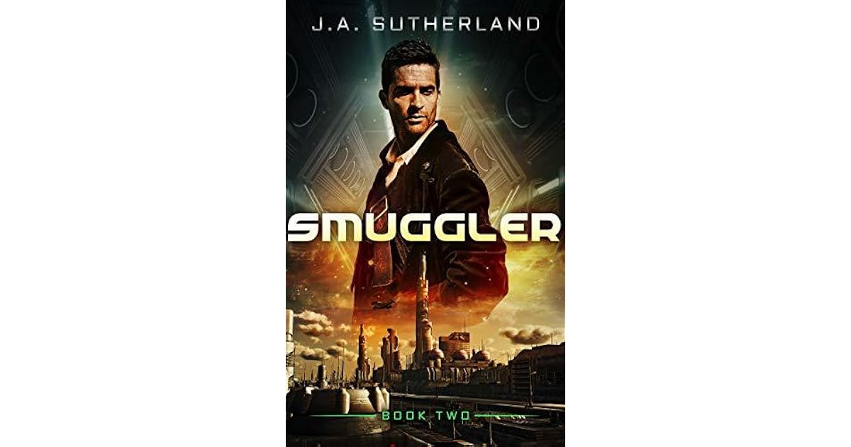 Smuggler by J.A. Sutherland