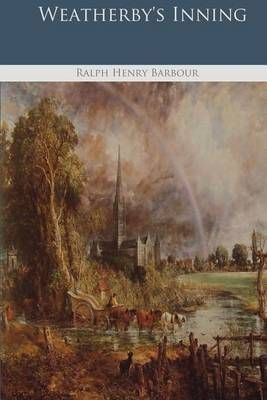 Weatherby's Inning: A Story of College Life and Baseball (Paperback)