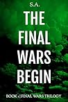 The Final Wars Begin