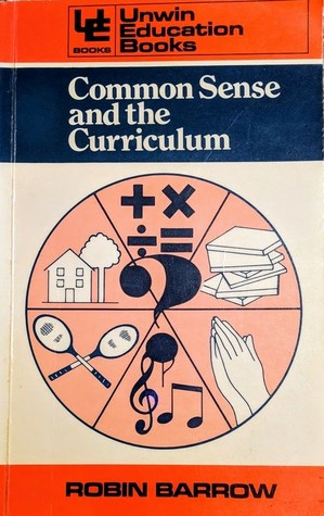 Common Sense and the Curriculum (Education Books)