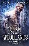 Clan of the Woodlands by V.K. Ludwig
