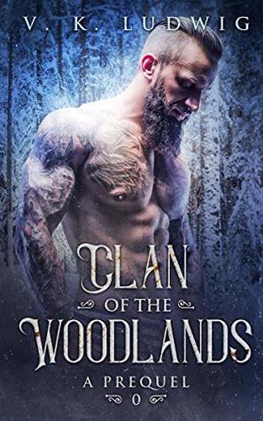 Clan of the Woodlands: A Prequel (Clan of the Woodlands, #0.5)