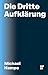 Die Dritte Aufklärung by Michael Hampe