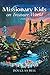 Missionary Kids on Treasure World by Douglas Bell