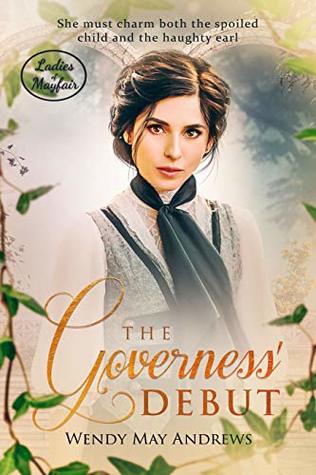 The Governess' Debut (Ladies of Mayfair)
