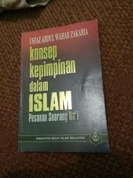Konsep Kepimpinan Dalam Islam: Pesanan Seorang Da'i