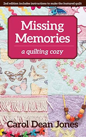 Missing Memories: A Quilting Cozy (Kindle Edition)