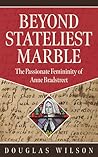 Beyond Stateliest Marble by Douglas Wilson