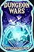 Dungeon Wars (Dungeon Wars,...