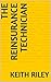 The Reinsurance Technician by Keith Riley