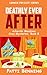 Deathly Ever After (Asheville Meadows Cozy Mysteries #8) by Patti Benning