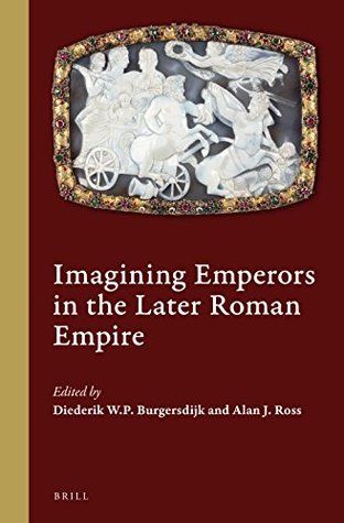 Imagining Emperors in the Later Roman Empire (ebook)