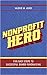 Nonprofit Hero by Valerie M.  Jones