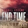 End Time by Daniel  Greene