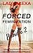 Forced Feminization Bundle ...
