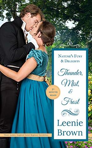 Thunder, Mist, and Frost: Nature's Fury and Delights (Book 1)