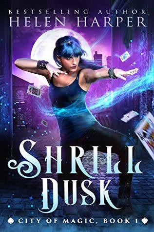 Shrill Dusk (City of Magic #1)