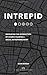 Intrepid: Navigating the Intersection of Church Planting + Social Entrepreneurship