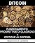 Bitcoin: funzionamento, prospettive di guadagno e critiche al sistema (Italian Edition)