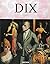 Dix by Eva Karcher