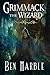 Grimmack The Wizard (Grimmack The Goblin Book 3)