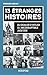 13 étranges histoires: Du d...