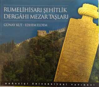 Rumelihisarı Şehitlik Dergâhı Mezar Taşları
