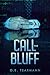 Call The Bluff by O.E. Tearmann