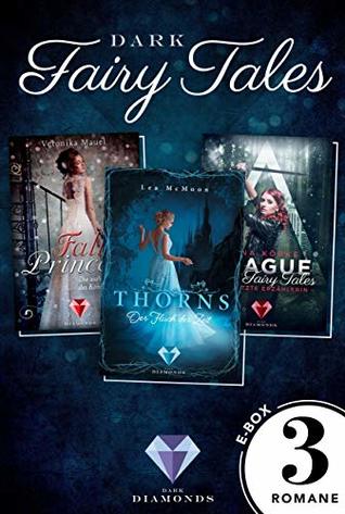 Dark Fairy Tales: Drei düster-romantische Märchenromane in einer E-Box (German Edition)