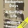 Barbarian Days: A...