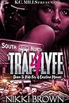 Trap 4 Lyfe: Down To Ride For A Carolina Menace