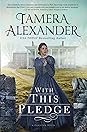 With This Pledge (Carnton, #1)