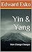 Yin & Yang by Edward Esko